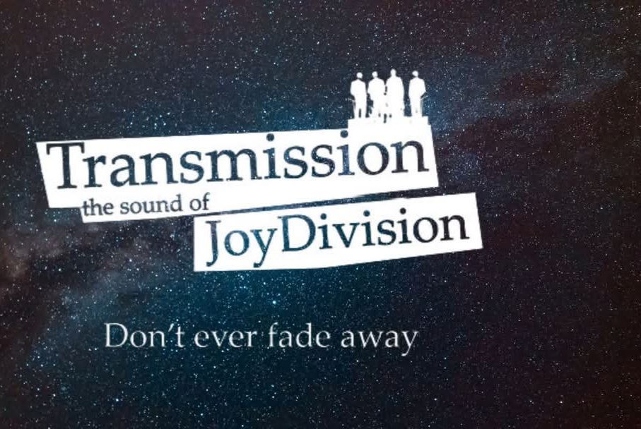 Transmission  - The sound of Joy Division 