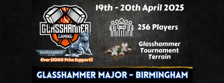 Glasshammer Major - Birmingham