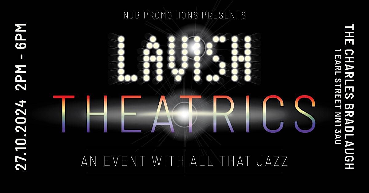 LAVISH Theatrics- booking fee included