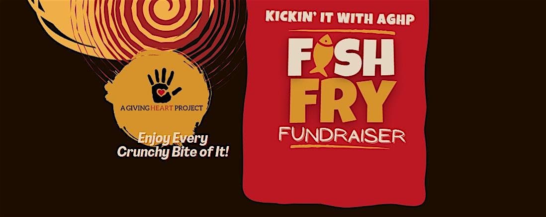 Kickin' It with AGHP Fish Fry Fundraiser