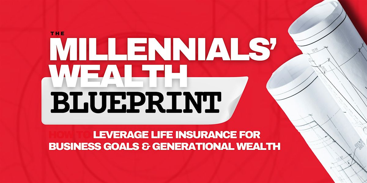 The Millennials' Wealth Blueprint