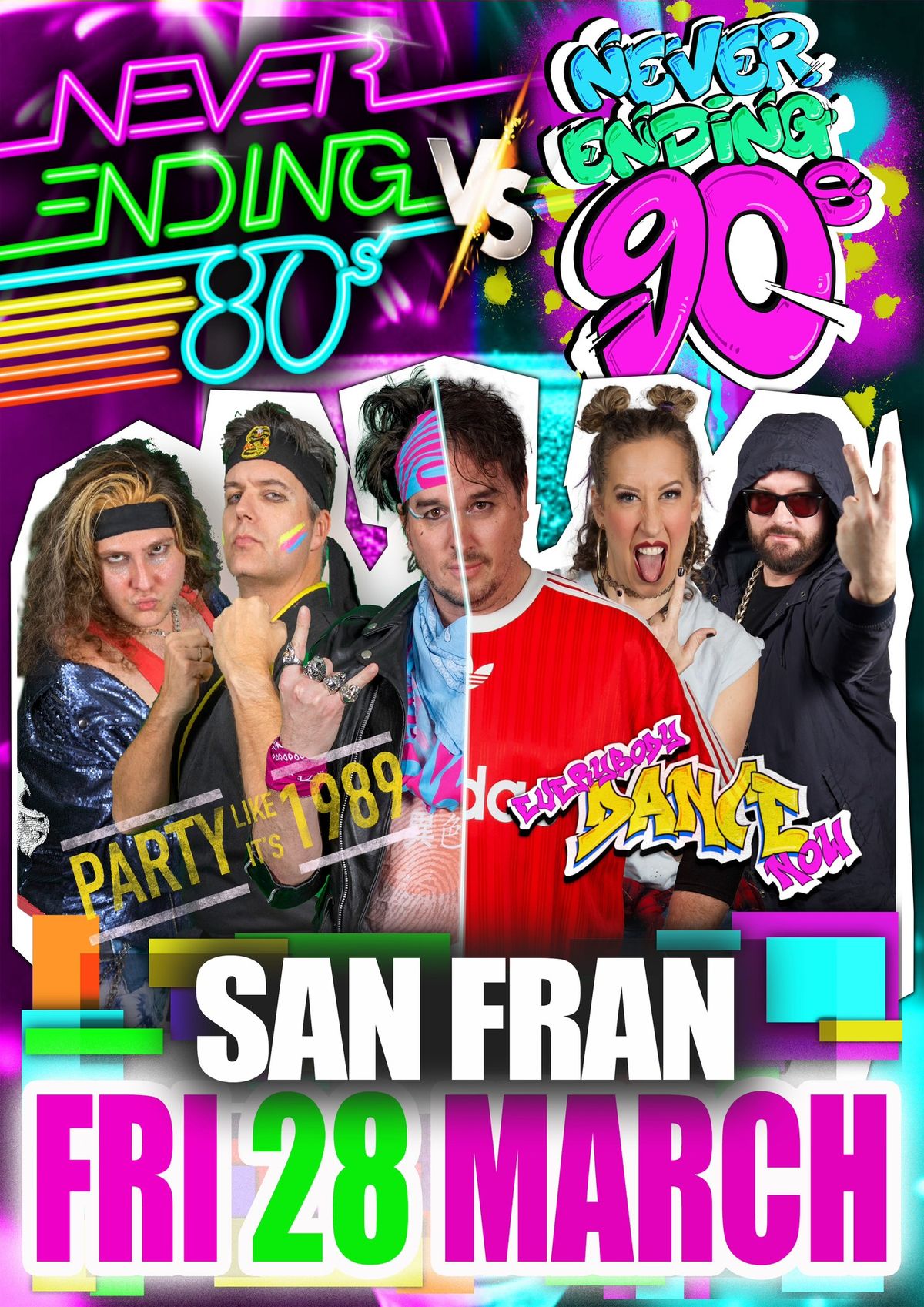 Never Ending 80s v 90s PARTY - San Fran Wellington 