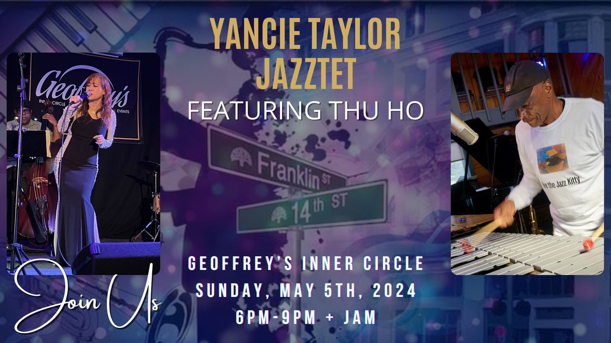 Yancie Taylor Jazztet featuring Thu Ho