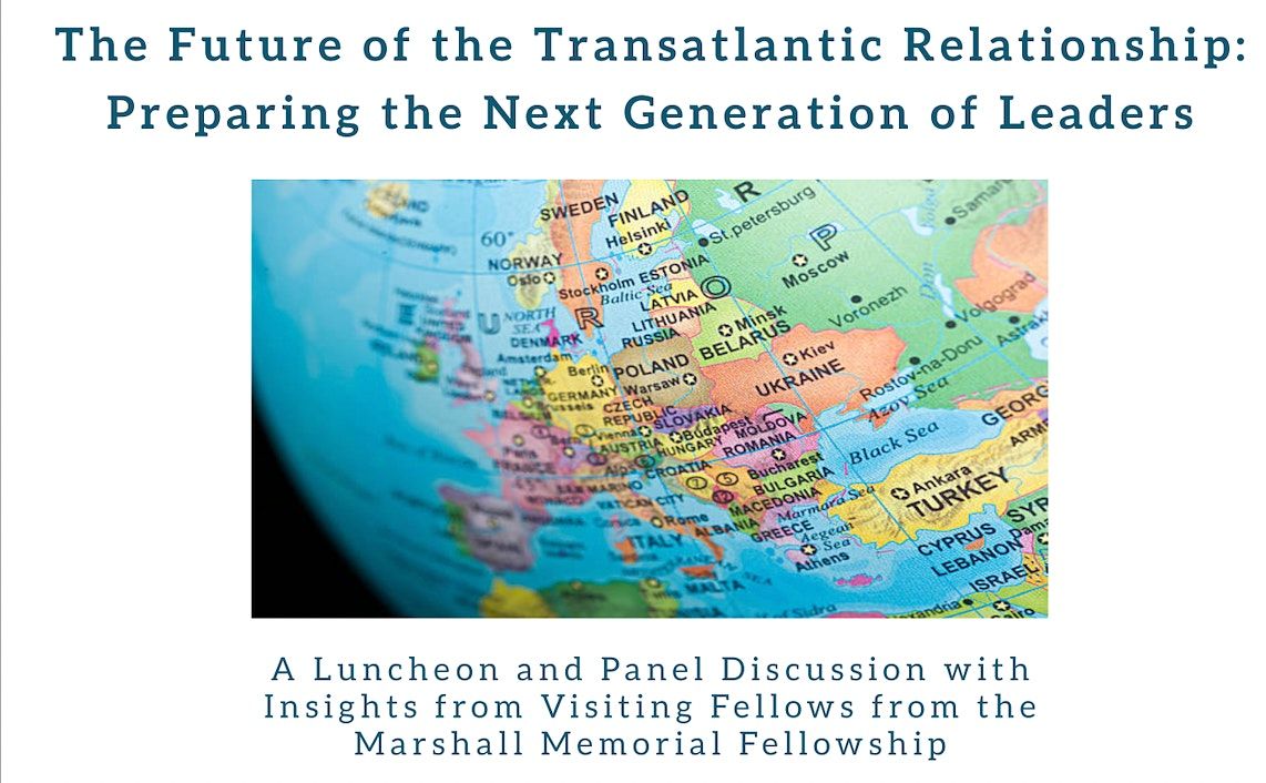 The Future of the Transatlantic Relationship: Preparing the Next Generation
