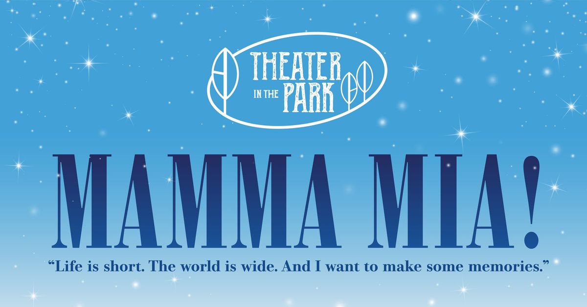Theater in the Park: Mamma Mia!
