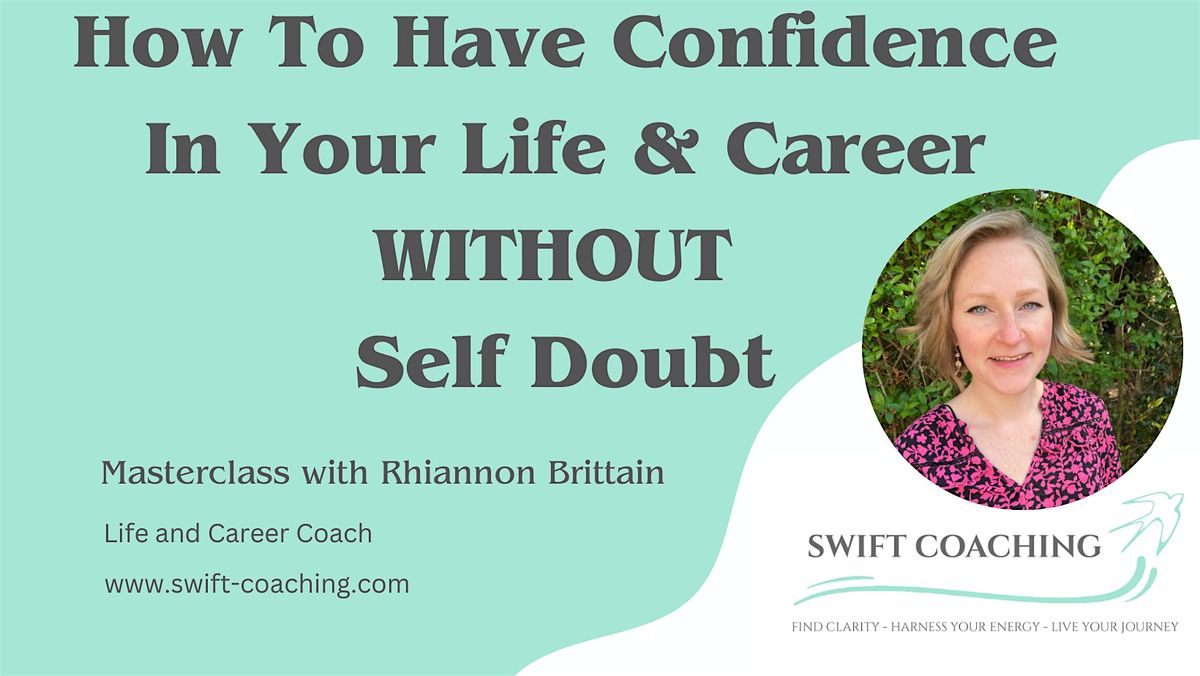 How To Have Confidence In Your Life & Career Without Self-Doubt
