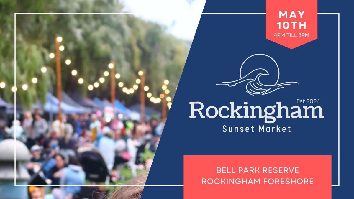 Rockingham Sunset Market - May Mothers Day