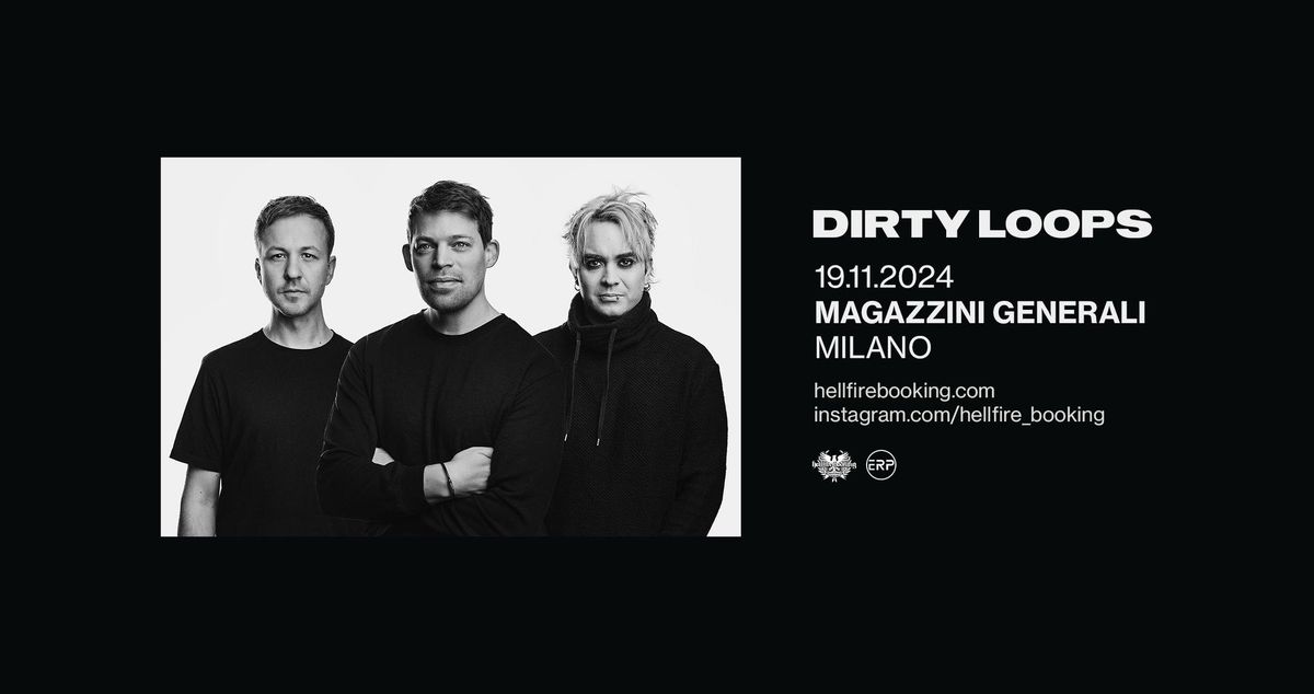 Dirty Loops | Magazzini Generali, Milano