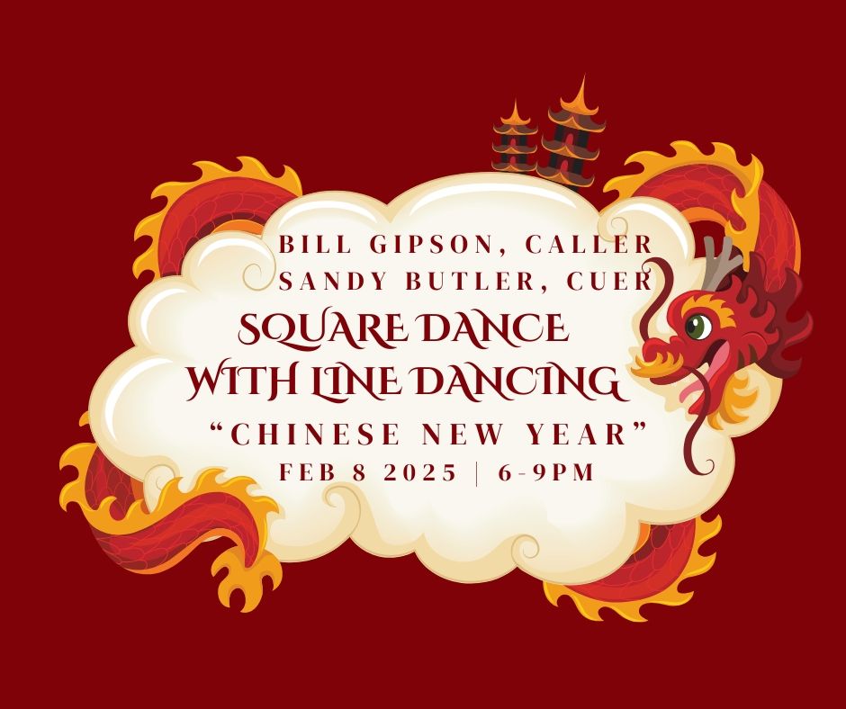 "Chinese New Year" Square Dance with Line Dancing - Bill Gipson, caller and Sandy Butler, cuer