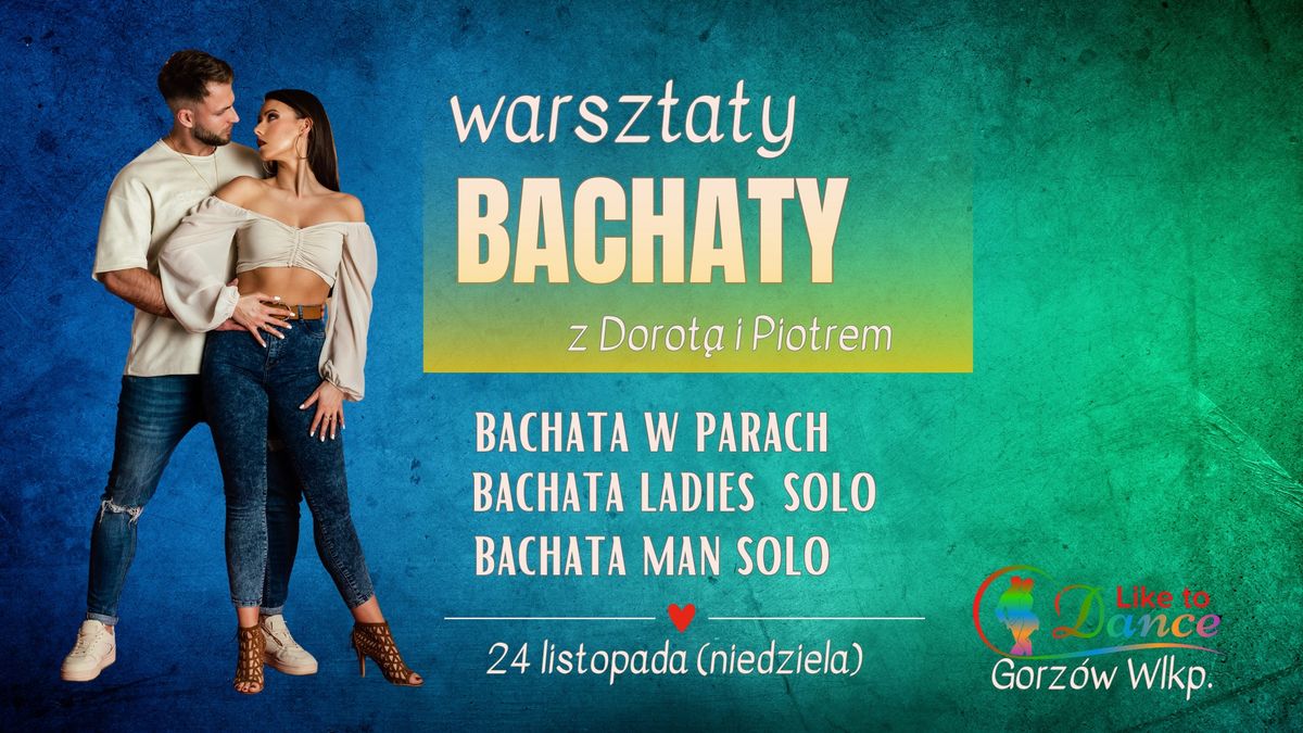 Warsztaty BACHATY z Dorot\u0105 i Piotrem