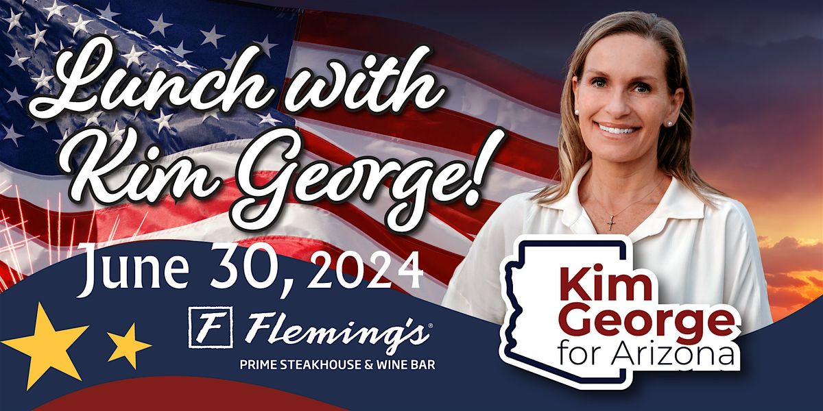 Lunch With Kim George - Candidate for Congress in AZ-01