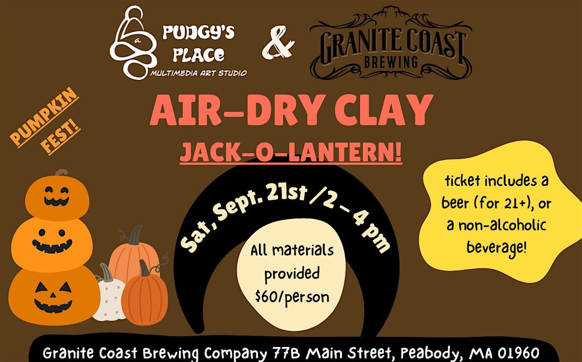 Pumpkin Jack-o-Lantern (Air-Dry Clay) at Granite Coast Brewing!