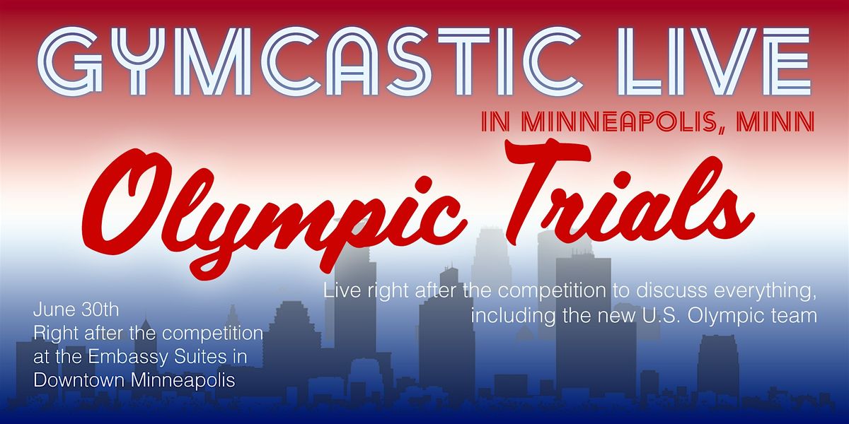 GymCastic Live  at the 2024 U.S. Olympic Trials