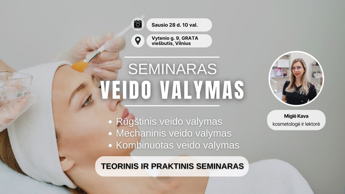 Seminaras: Veido valymas | Vilnius