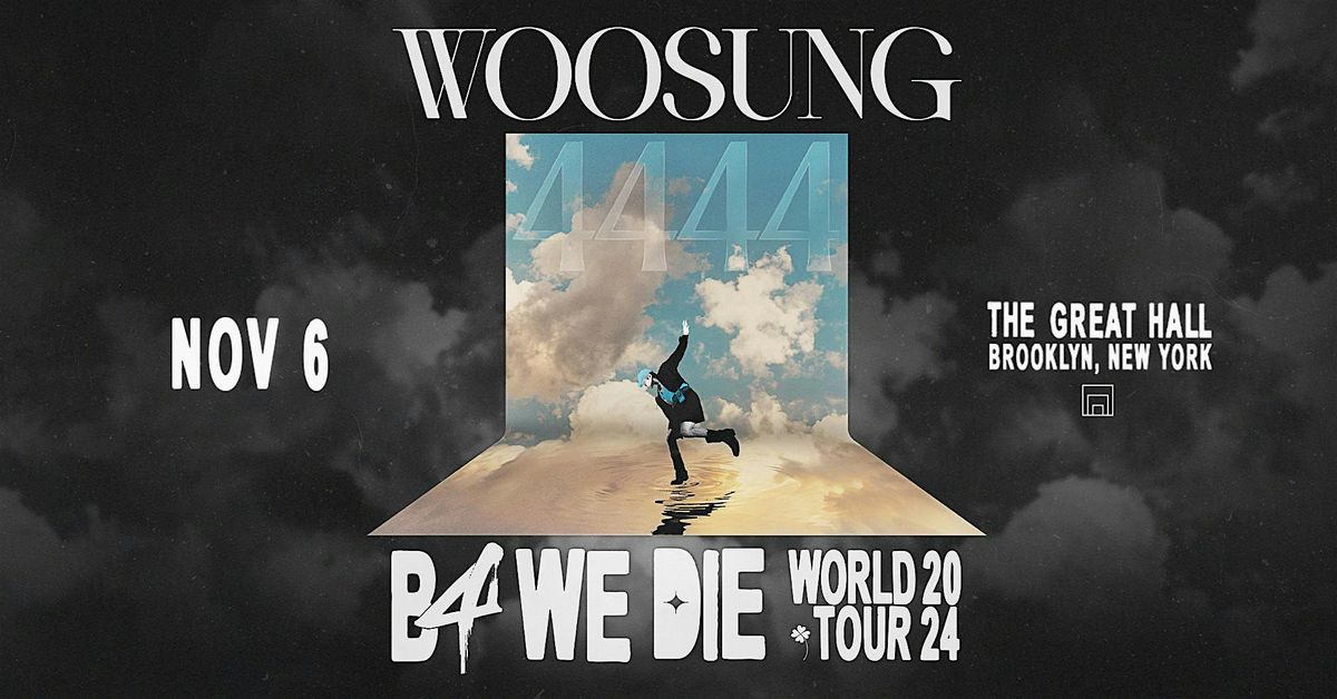 WOOSUNG: B4 WE DIE TOUR