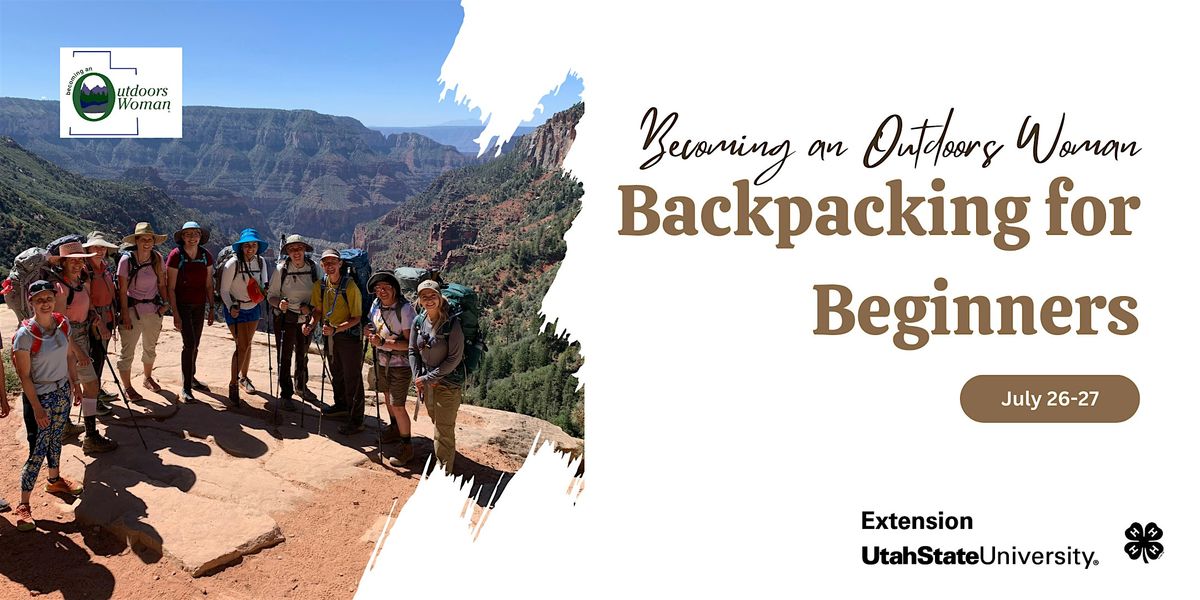 Becoming an Outdoors Woman - Backpacking for Beginners