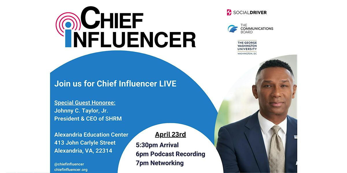 Chief Influencer LIVE with President & CEO of SHRM Johnny C. Taylor, Jr.
