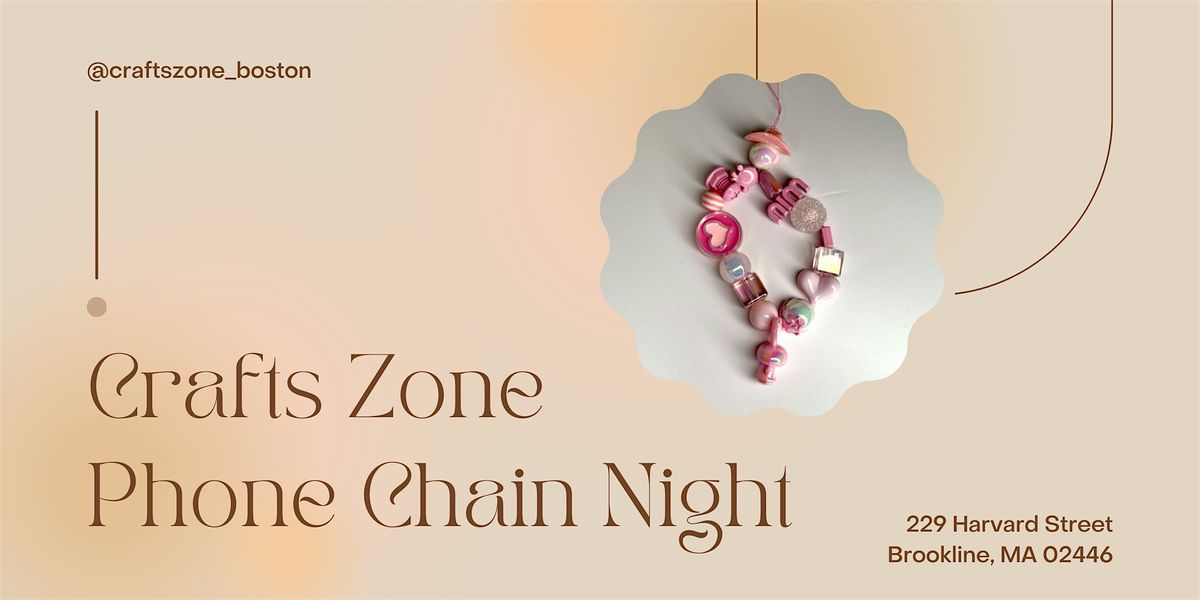 Phone Chain Night at Crafts Zone, Crafts Zone Studio, Brookline, 26