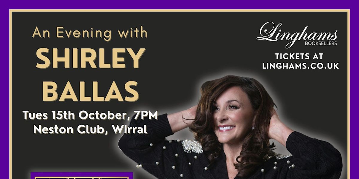 An evening with Shirley Ballas in conversation 15th October 7pm