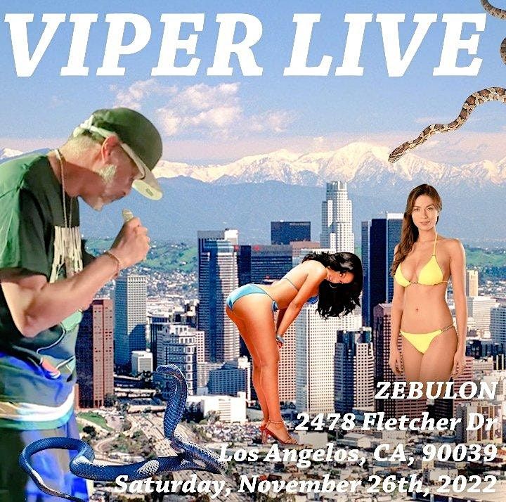 Viper PERFOMING LIVE IN LOS ANGELES, CA ALL-NEW RAP SHOW  AT ZEBULON!!!