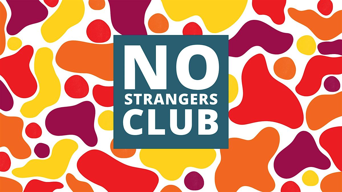 No Strangers Club