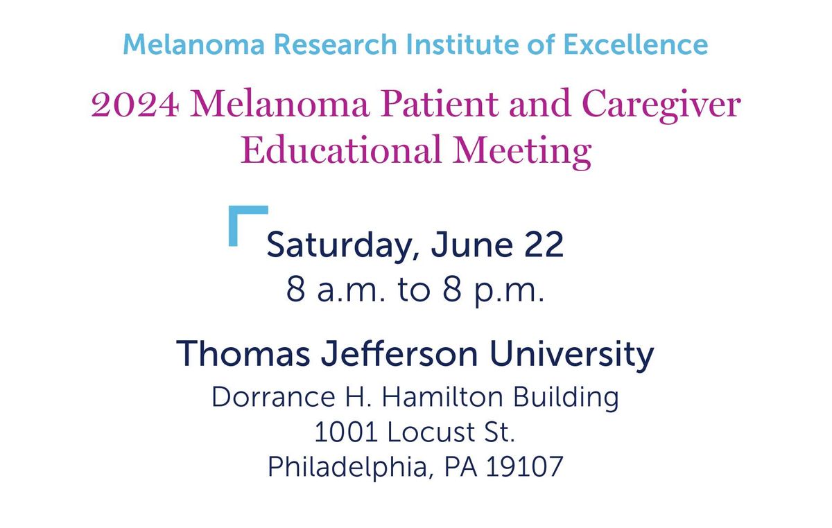 2024 Melanoma Patient and Caregiver Educational Meeting