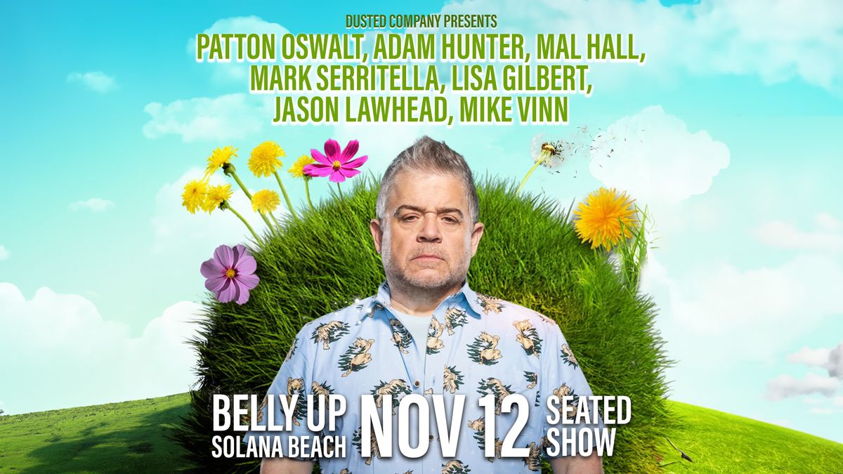 Patton Oswalt, Adam Hunter, Mal Hal and more!