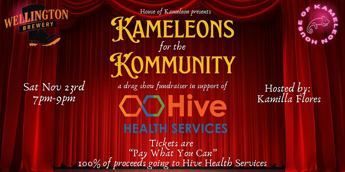 House of Kameleon Presents: KAMELEONS for the KOMMUNITY