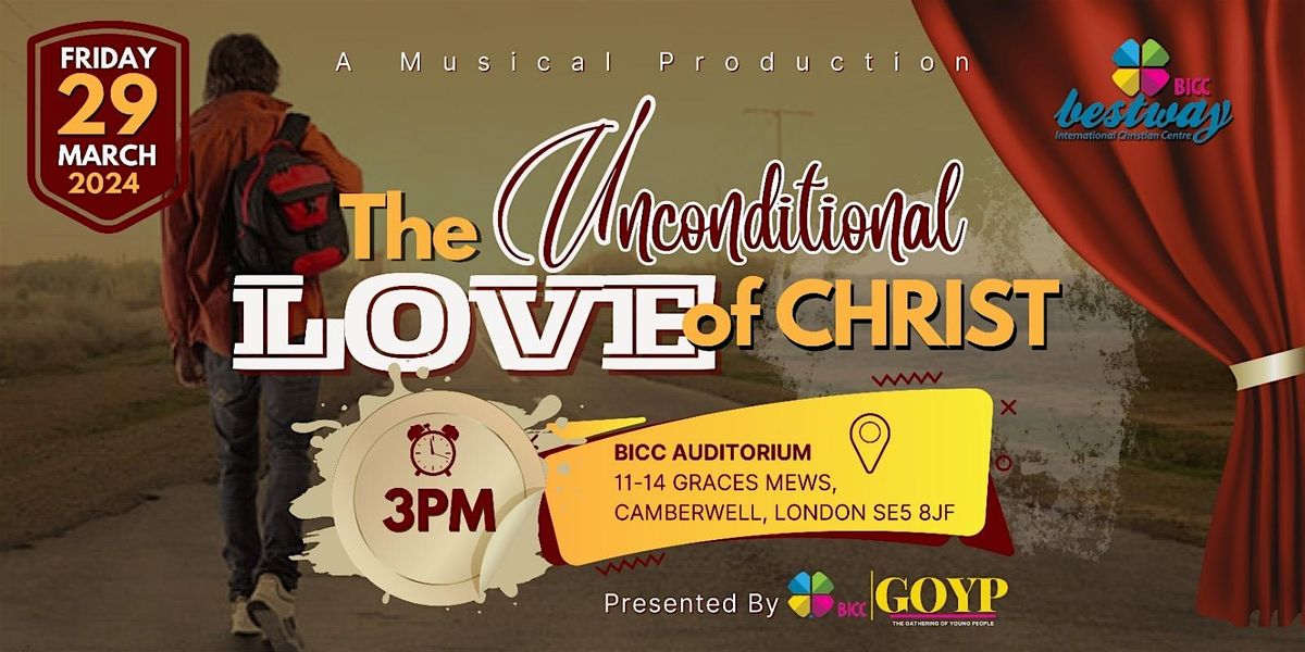 GOYP presents The Unconditional Love of Christ