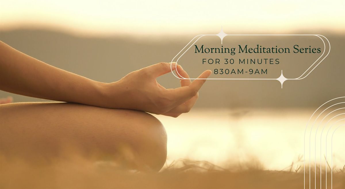 Morning Meditation 7-Day Series