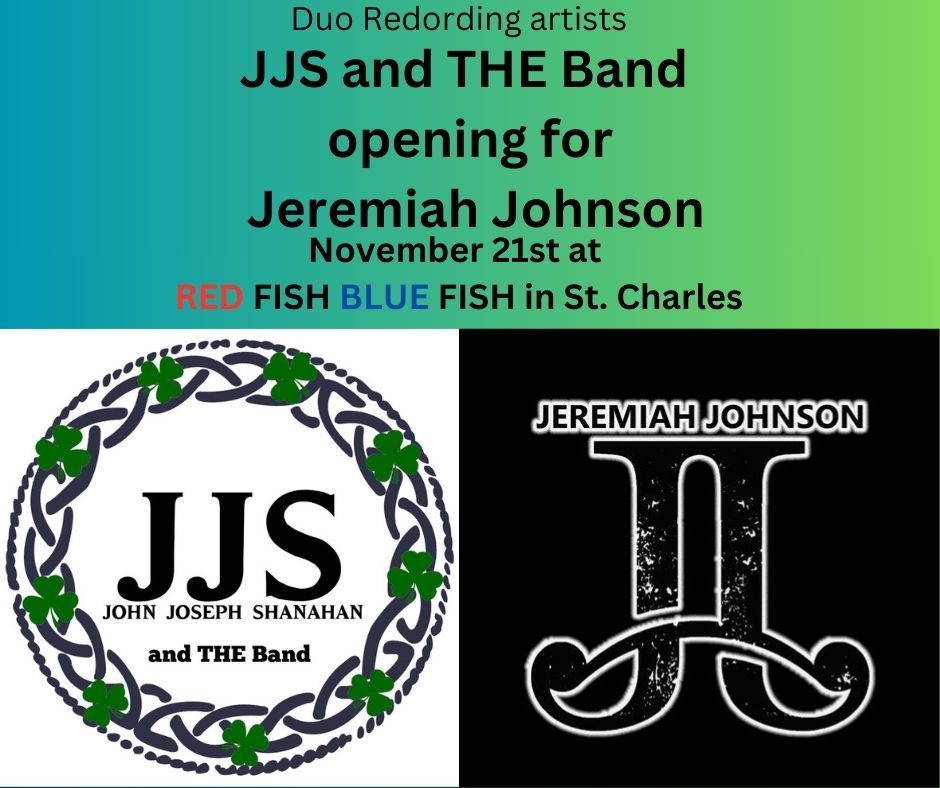 JJS and THE Band opening for Jeremiah Johnson 