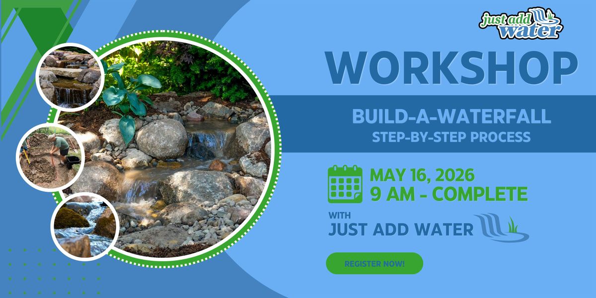 Build-A-Waterfall Workshop - A Hands-On Learning Experience!