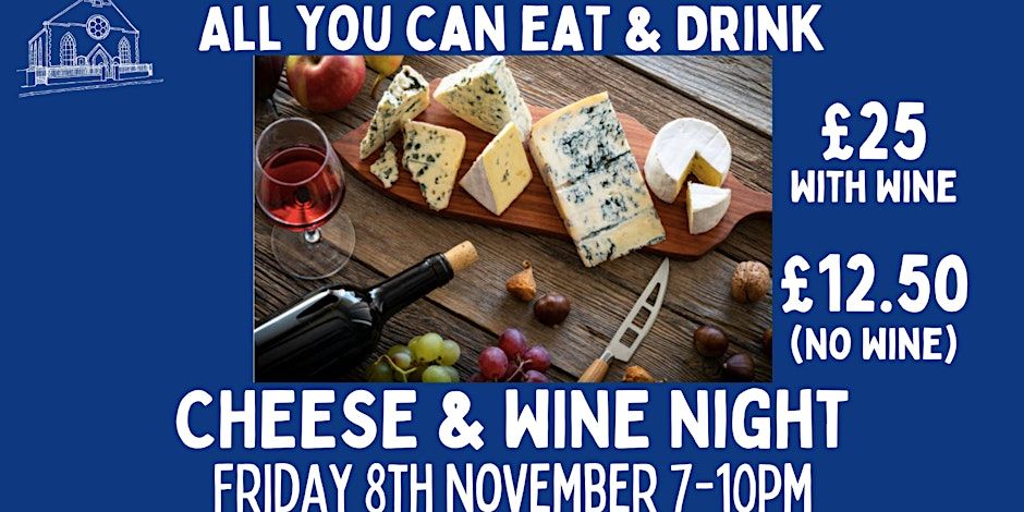 All you can eat & drink CHEESE & WINE Night