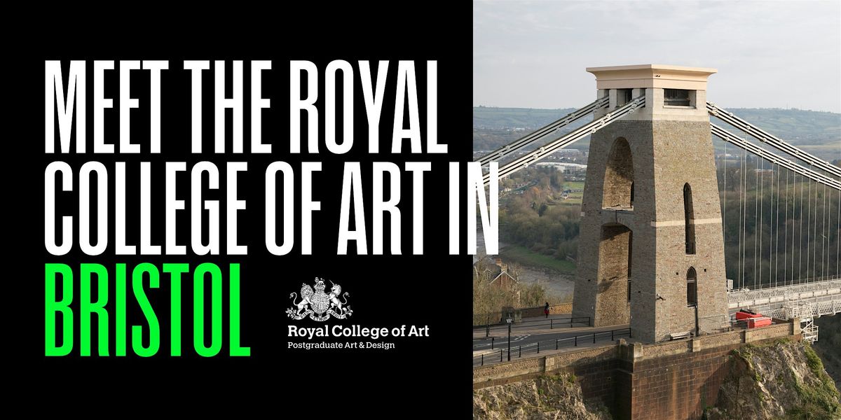 Meet the Royal College of Art in Bristol