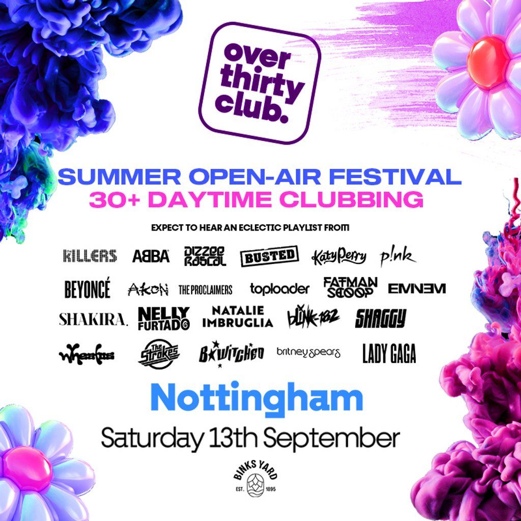OVER 30's CLUB - Daytime Open Air Festival - Nottingham