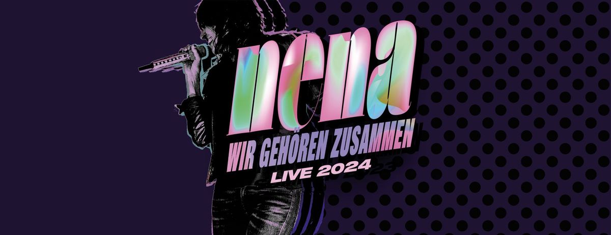 NENA: Wir geh\u00f6ren zusammen Live 2024