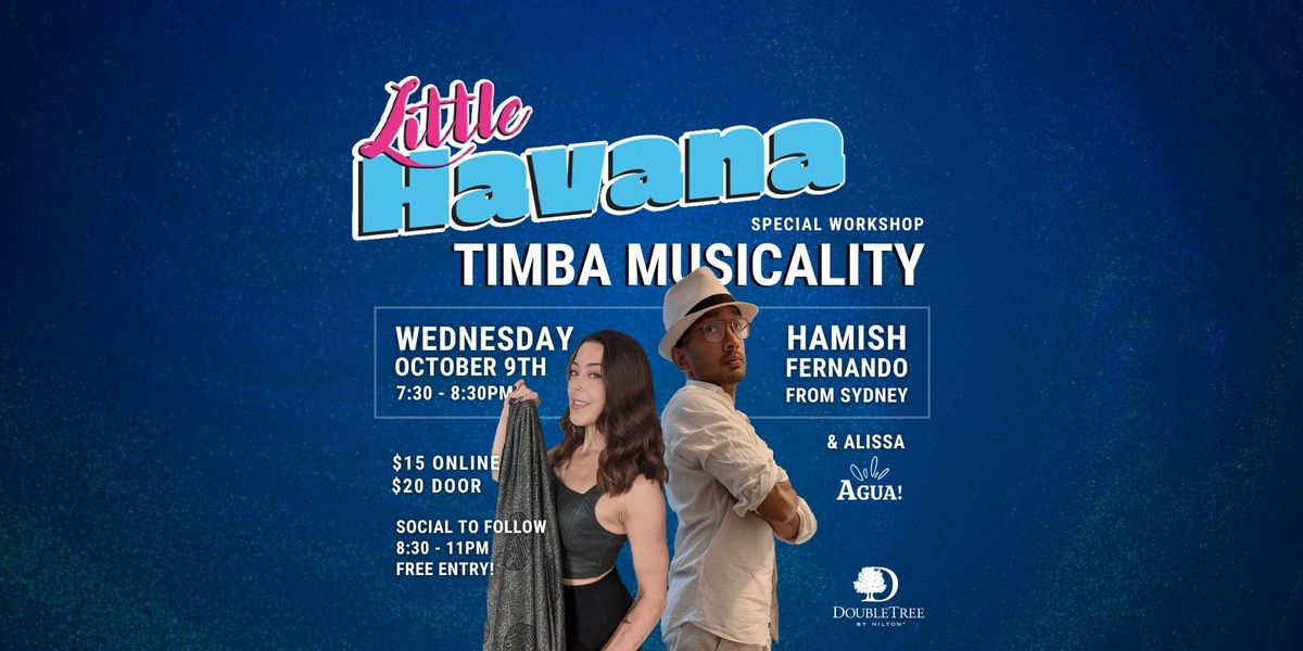 Timba Musicality with Hamish - Little Havana Special Event