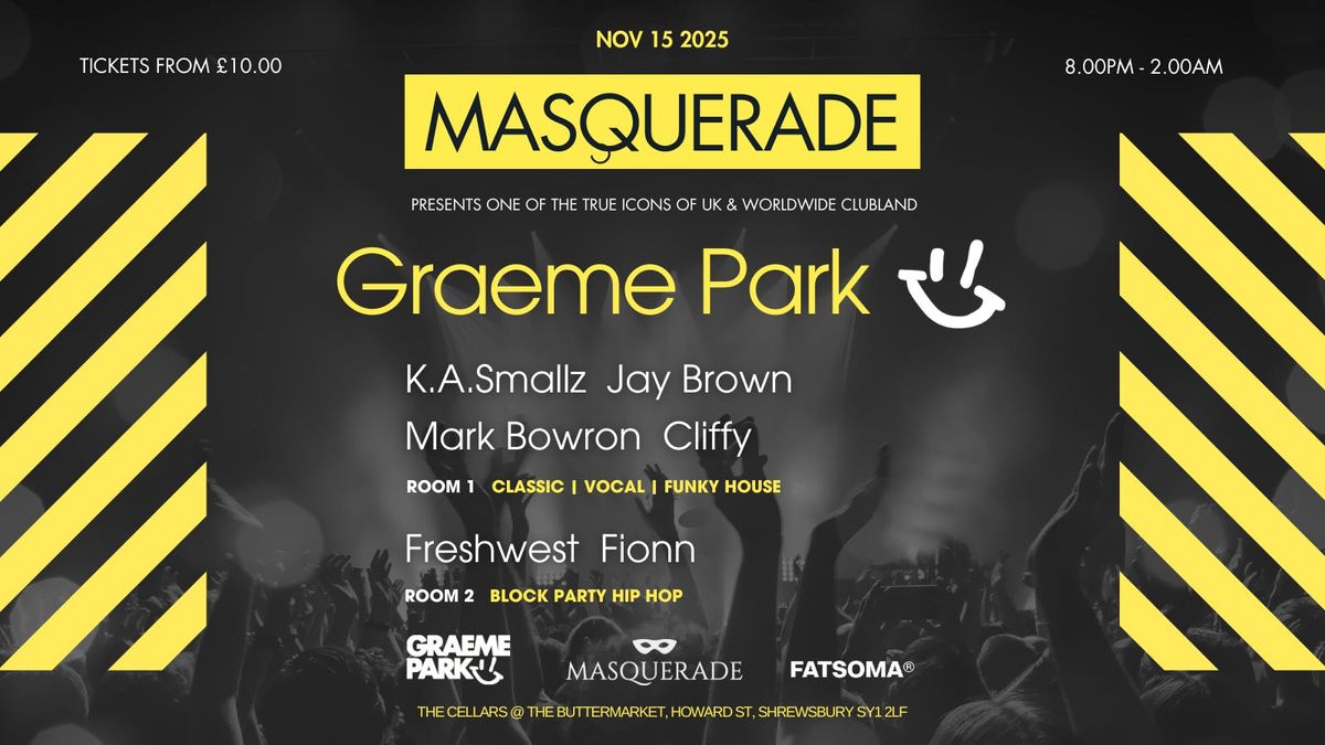 Masquerade Presents Graeme Park &amp; Guests @ The Buttermarket Shrewsbury