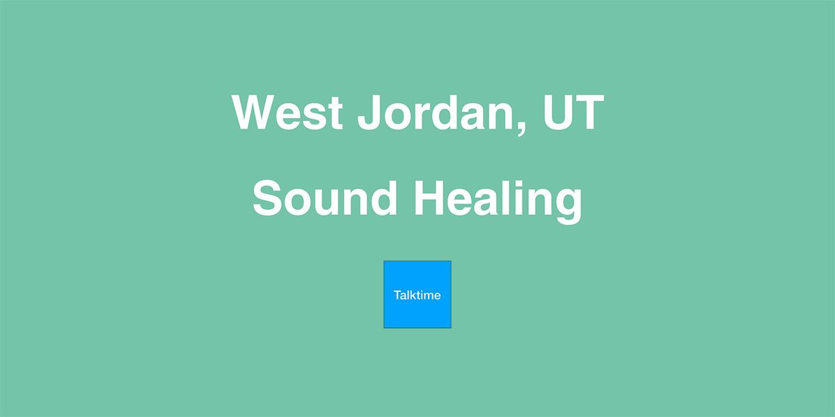 Sound Healing - West Jordan