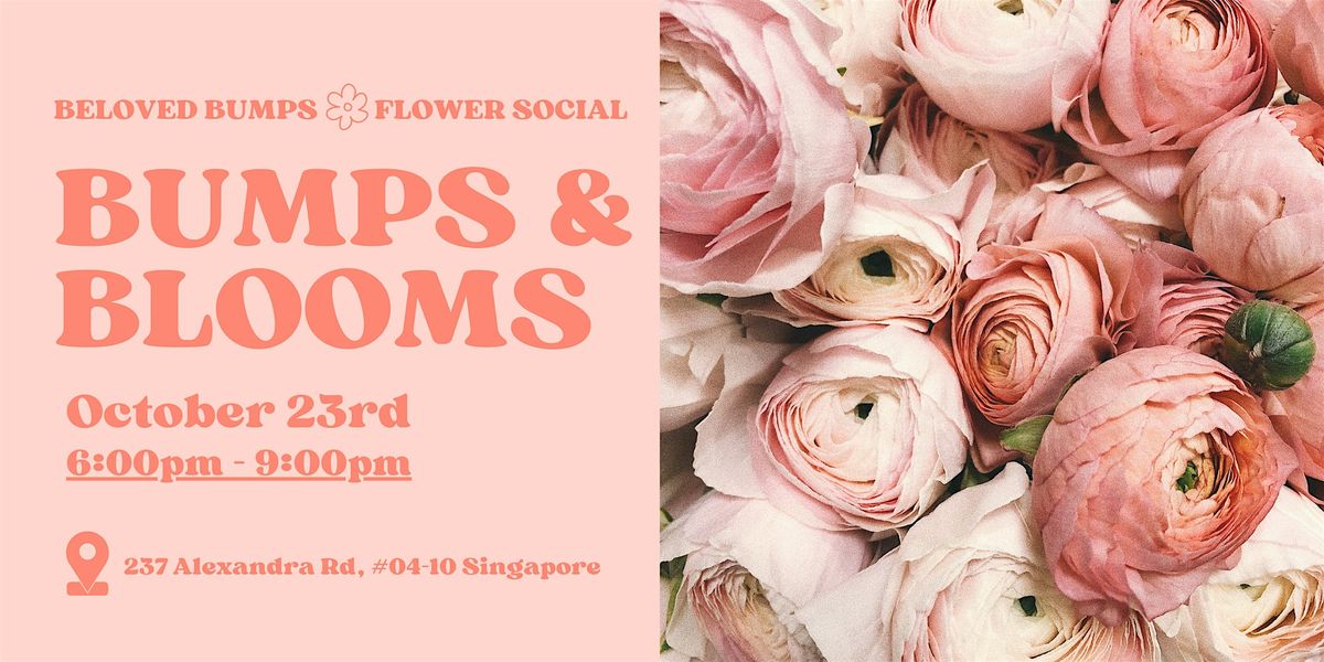 Bumps & Blooms: A Mums' Night Out