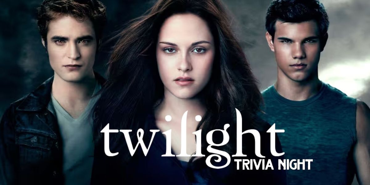 Trivia Night: Twilight