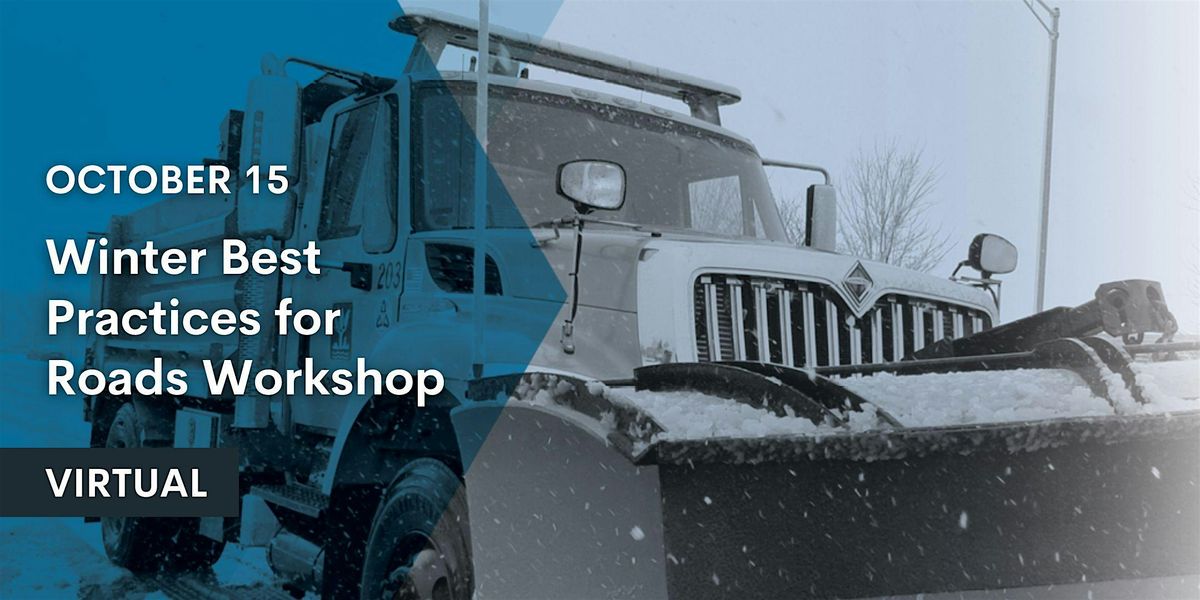 October 15th 2024  Deicing Workshop -  Public Roads  (VIRTUAL)