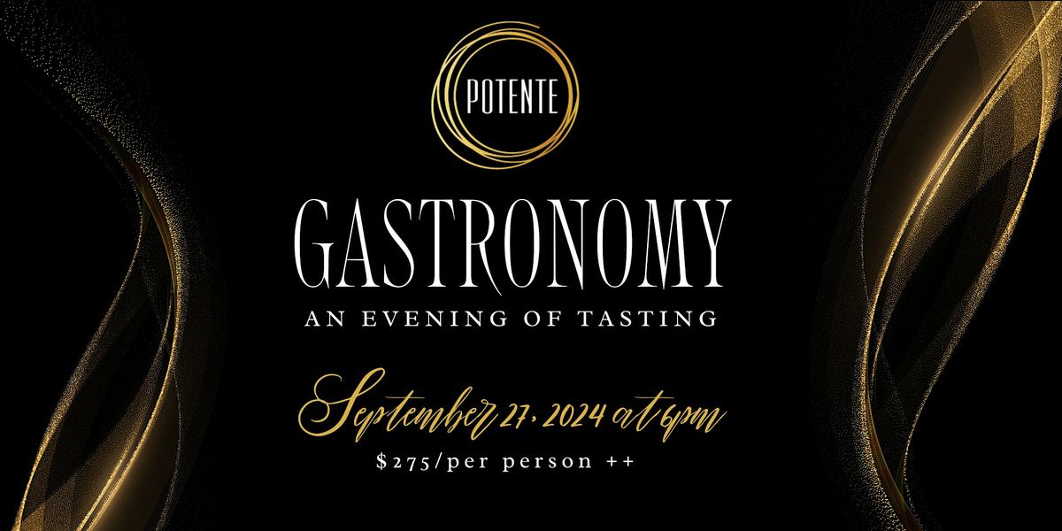 Gastronomy Wine Dinner at Potente