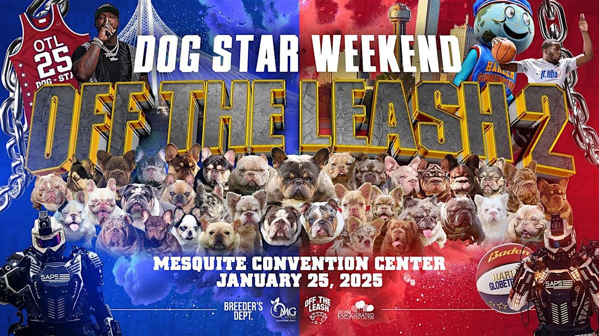 Off the Leash 2 (Dog-Star Weekend)