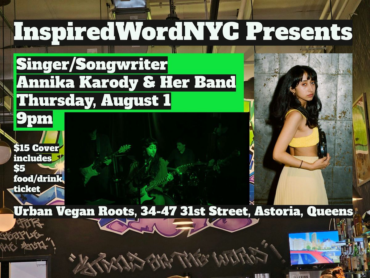 InspiredWordNYC Presents Singer\/Songwriter Annika Karody & Her Band at UVR