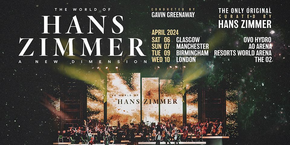 THE WORLD OF HANS ZIMMER - A NEW DIMENSION - Resorts World Arena