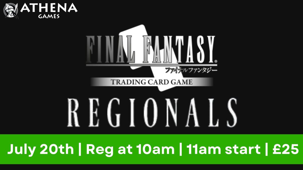 Final Fantasy TCG Regional - 20th July - 10am