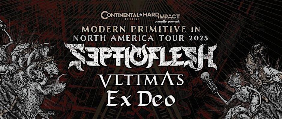 SepticFlesh (Greece) + Vltimas (Ft David Vincent, Flo Mournier, Rune Erickson) + Ex Deo 