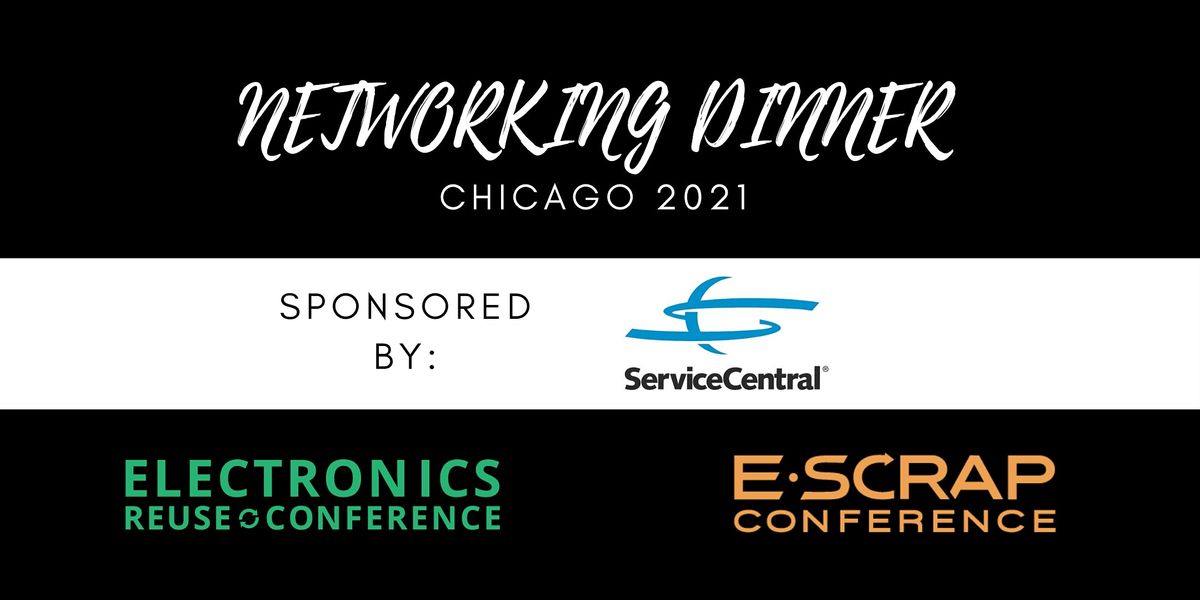 ERC \/ E-SCRAP Repair Networking Dinner - Sponsored by ServiceCentral