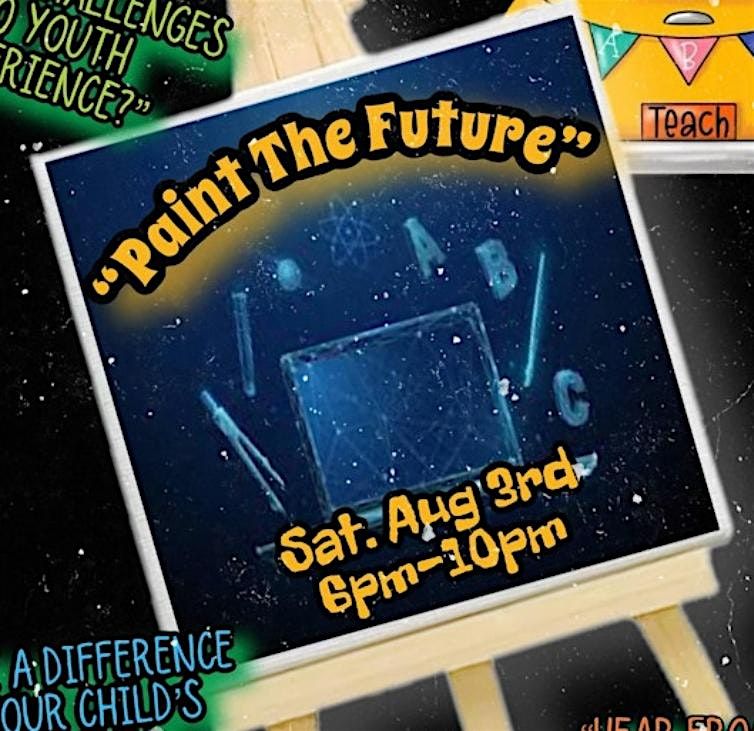 \u201cPaint The Future\u201d Parent & Educator SipNPaint\/ Seminar Discussion Pannel